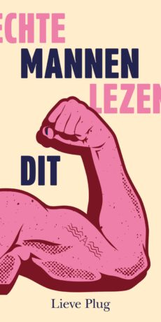 Echte mannen lezen dit - Lieve Plug